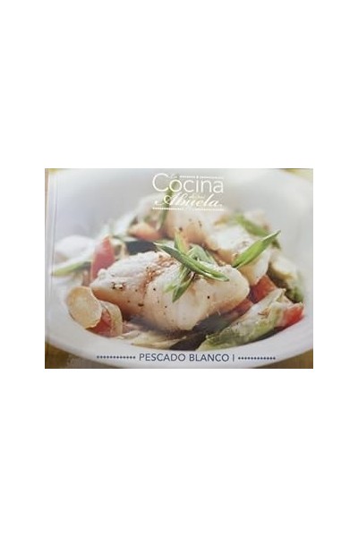 LA COCINA DE LA ABUELA VOLUMEN 5. PESCADO BLANCO I